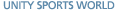 UNITY SPORTS WORLD